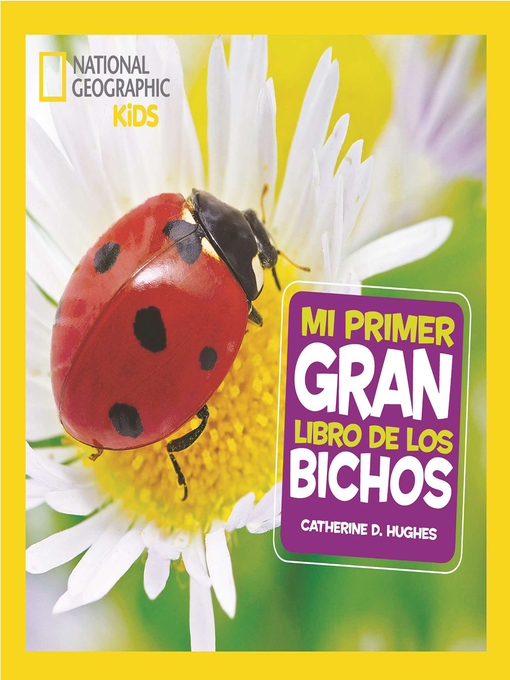 Title details for Mi primer gran libro de bichos by Catharine D. Hughes - Available